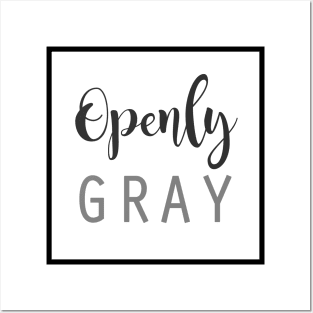 Openly Gray Posters and Art